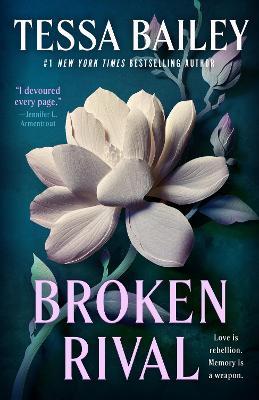 Broken Rival: A Novel - Tessa Bailey - cover