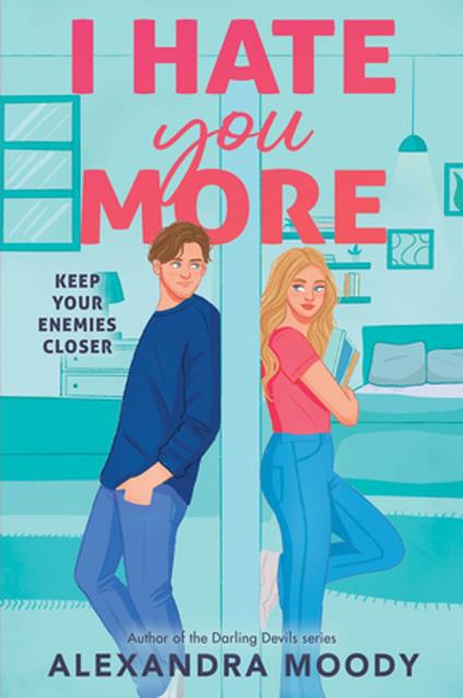 I Hate You More - Alexandra Moody - ebook