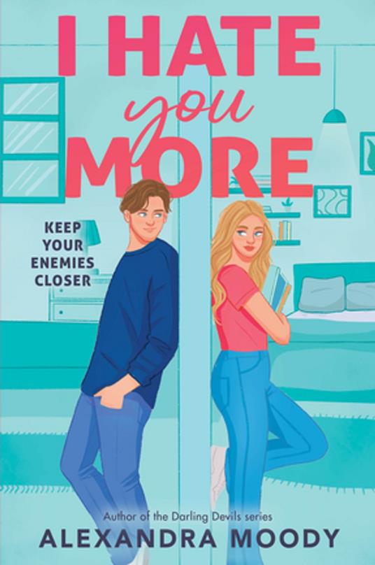 I Hate You More - Alexandra Moody - ebook