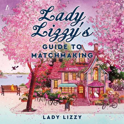 Lady Lizzy's Guide to Matchmaking