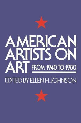 American Artists On Art: From 1940 To 1980 - Ellen H. Johnson - cover