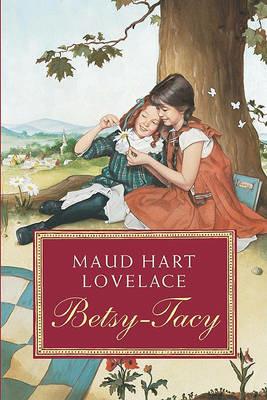 Betsy-Tacy - Maud Hart Lovelace - cover