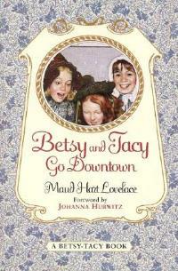 Betsy and Tacy Go Downtown - Maud Hart Lovelace - cover
