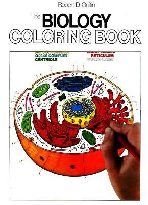 The Biology Coloring Book: A Coloring Book - Robert D. Griffin - cover