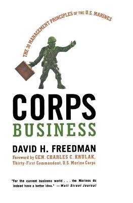 Corps Business: The 30 Management Principles of the U.S. Marines - David H Freedman - cover