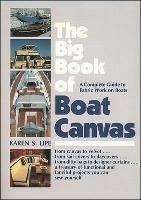 The Big Book of Boat Canvas: A Complete Guide to Fabric Work on Boats - Karen Lipe - cover