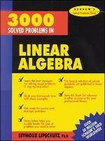 3,000 Solved Problems in Linear Algebra - Seymour Lipschutz - cover