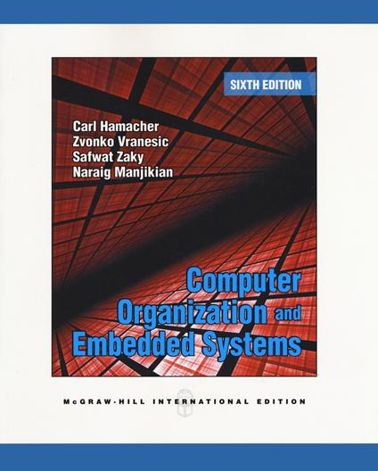 Computer Organization and Embedded Systems (Int'l Ed) - Carl Hamacher,Zvonko Vranesic,Safwat Zaky - cover