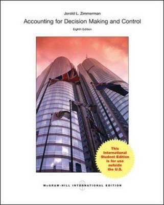 Accounting for decision making and control - Jerold L. Zimmerman - copertina