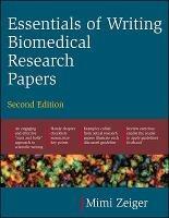 Essentials of Writing Biomedical Research Papers. Second Edition - Mimi Zeiger - cover
