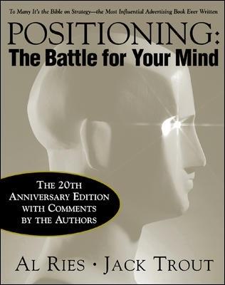 Positioning: The Battle for Your Mind, 20th Anniversary Edition - Al Ries,Jack Trout - cover