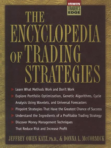 The Encyclopedia of Trading Strategies