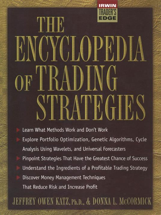 The Encyclopedia of Trading Strategies