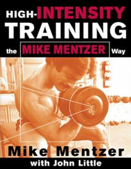 High-Intensity Training the Mike Mentzer Way - Mike Mentzer,John Little - cover