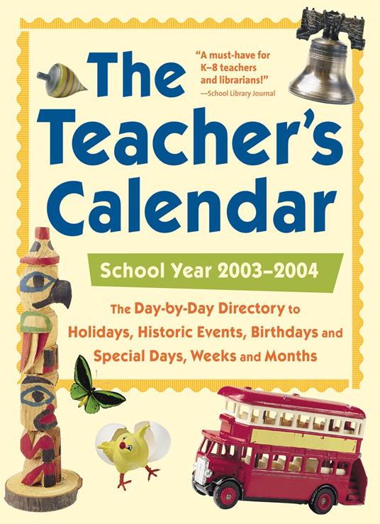 The Teacher's Calendar, School Year 2003-2004