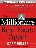 The Millionaire Real Estate Agent - Gary Keller,Dave Jenks,Jay Papasan - cover