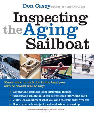 Inspecting the Aging Sailboat - Don Casey - cover