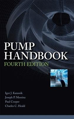 Pump Handbook - Igor Karassik,Joseph Messina,Paul Cooper - cover