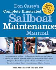 Don Casey's Complete Illustrated Sailboat Maintenance Manual