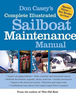 Don Casey's Complete Illustrated Sailboat Maintenance Manual - Don Casey - cover