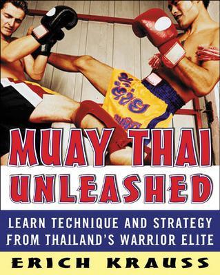 Muay Thai Unleashed - Erich Krauss - cover