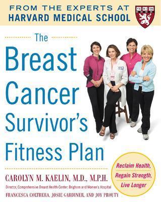 The Breast Cancer Survivor's Fitness Plan - Carolyn Kaelin,Francesca Coltrera,Josie Gardiner - cover