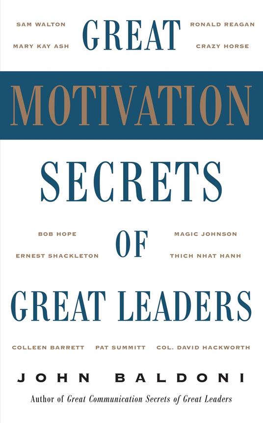 Great Motivation Secrets of Great Leaders (POD)