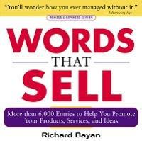 Words that Sell, Revised and Expanded Edition - Richard Bayan - cover