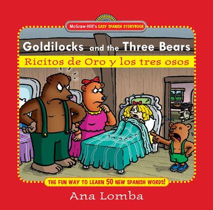 Easy Spanish Storybook: Goldilocks and the Three Bears (Book + Audio CD) : Ricitos de Oro y los Tres Osos - Ana Lomba - ebook