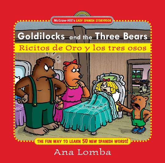 Easy Spanish Storybook: Goldilocks and the Three Bears (Book + Audio CD) : Ricitos de Oro y los Tres Osos - Ana Lomba - ebook