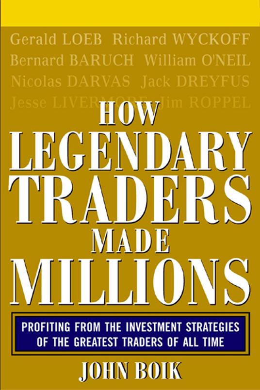 How Legendary Traders Made Millions