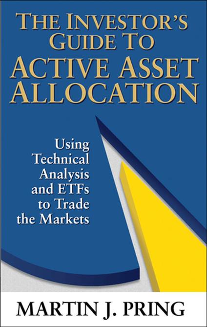 The Investor's Guide to Active Asset Allocation