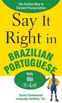 Say It Right in Brazilian Portuguese - NA EPLS - cover