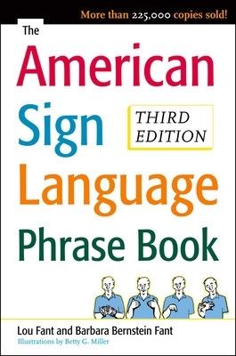 The American Sign Language Phrase Book - Barbara Bernstein Fant,Betty Miller,Lou Fant - cover