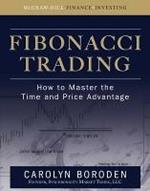 Fibonacci Trading: How to Master the Time and Price Advantage