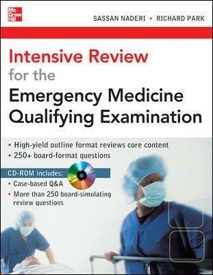 Intensive review for the emergency medicine qualifying examination. Con CD-ROM - Sassan Naderi,Richard Park - copertina
