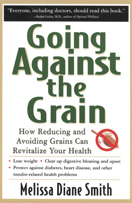 Going Against the Grain: How Reducing and Avoiding Grains Can Revitalize Your Health