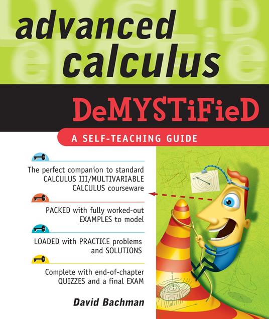 Advanced Calculus Demystified