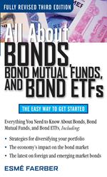 All About Bonds, Bond Mutual Funds, and Bond ETFs, 3rd Edition