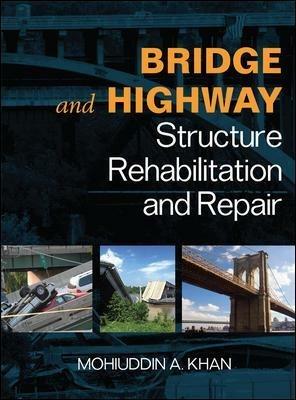 Bridge & highway structure. Rehablitation and repair - Mohiuddin A. Kahn - copertina