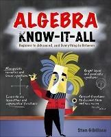 Algebra Know-It-ALL - Stan Gibilisco - cover
