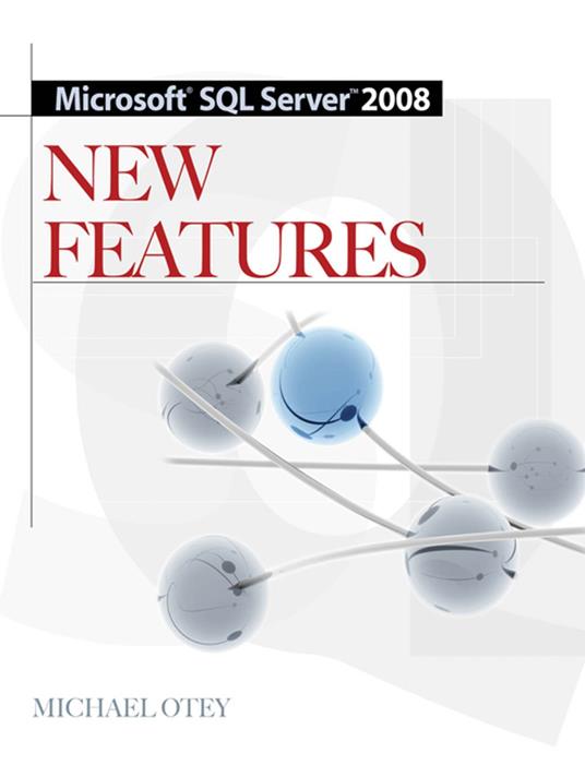 Microsoft SQL Server 2008 New Features