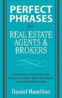 Perfect Phrases for Real Estate Agents & Brokers - Dan Hamilton - cover