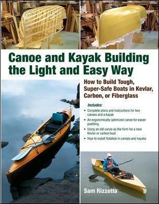 Canoe and Kayak Building the Light and Easy Way - Sam Rizzetta - cover