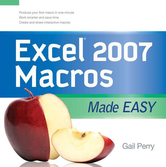 EXCEL 2007 MACROS MADE EASY