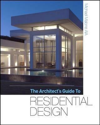 The architect's guide to residential design - Michael Malone - copertina