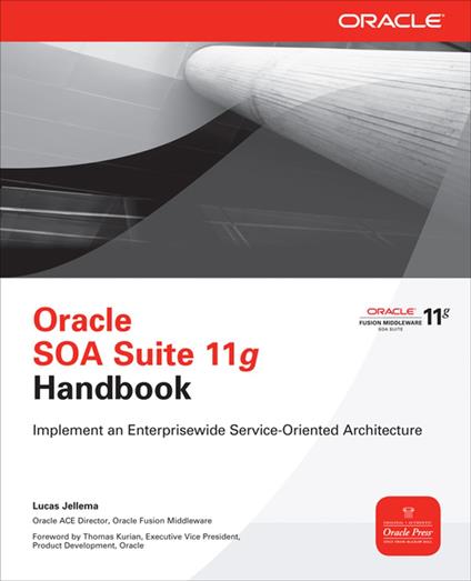 Oracle SOA Suite 11g Handbook