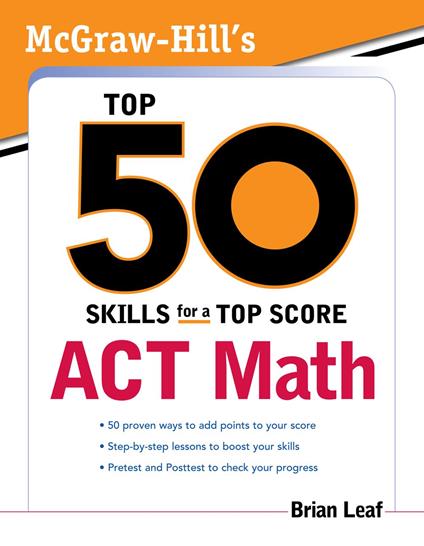 McGraw-Hill's Top 50 Skills for a Top Score: ACT Math