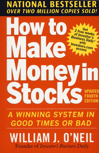 How to make money in stocks: a winning system in good time or bad - William O'Neil - copertina