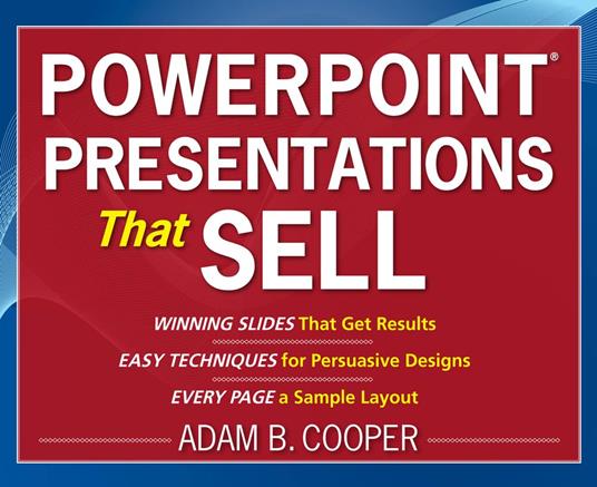 PowerPoint® Presentations That Sell